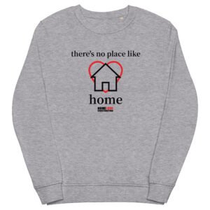 No Place Like Home -  Organic Sweatshirt - Image 8