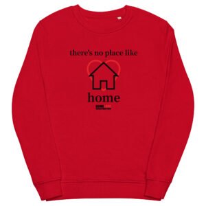 No Place Like Home -  Organic Sweatshirt - Image 6