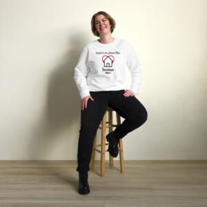 No Place Like Home -  Organic Sweatshirt - Image 5