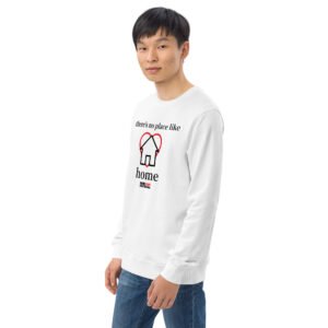 No Place Like Home -  Organic Sweatshirt - Image 4