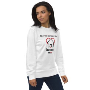 No Place Like Home -  Organic Sweatshirt - Image 2